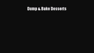 [PDF Download] Dump & Bake Desserts [Read] Full Ebook