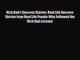 [PDF Download] Rich Dad's Success Stories: Real Life Success Stories from Real Life People