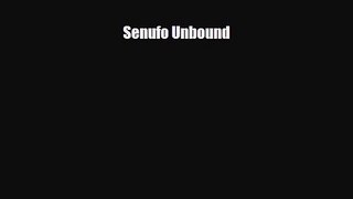 [PDF Download] Senufo Unbound [Download] Full Ebook