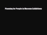 [PDF Download] Planning for People in Museum Exhibitions [Read] Full Ebook