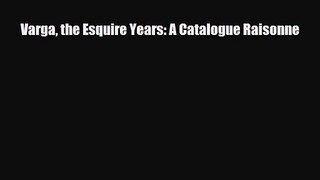 [PDF Download] Varga the Esquire Years: A Catalogue Raisonne [Read] Online