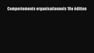 [PDF Download] Comportements organisationnels 16e édition [Read] Online