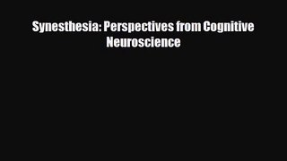 [PDF Download] Synesthesia: Perspectives from Cognitive Neuroscience [PDF] Full Ebook