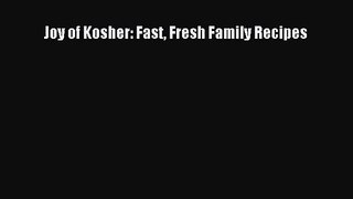 Read Joy of Kosher: Fast Fresh Family Recipes PDF Free