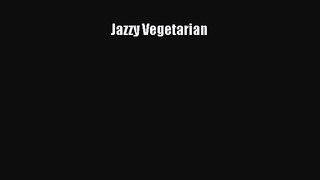 Read Jazzy Vegetarian Ebook Free