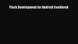 [PDF Download] Flash Development for Android Cookbook [Read] Full Ebook