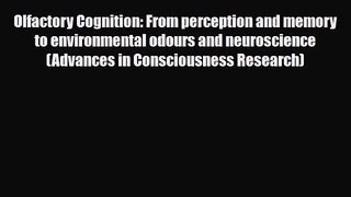 PDF Download Olfactory Cognition: From perception and memory to environmental odours and neuroscience