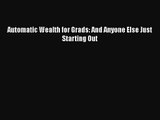 [PDF Download] Automatic Wealth for Grads: And Anyone Else Just Starting Out [PDF] Online