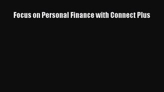 [PDF Download] Focus on Personal Finance with Connect Plus [Read] Full Ebook
