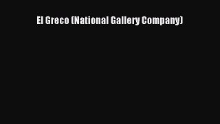 [PDF Download] El Greco (National Gallery Company) [Read] Online