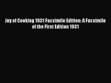 Read Joy of Cooking 1931 Facsimile Edition: A Facsimile of the First Edition 1931 Ebook Online