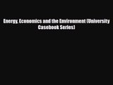 [PDF Download] Energy Economics and the Environment (University Casebook Series) [PDF] Full