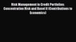 [PDF Download] Risk Management in Credit Portfolios: Concentration Risk and Basel II (Contributions