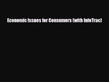 [PDF Download] Economic Issues for Consumers (with InfoTrac) [Read] Full Ebook