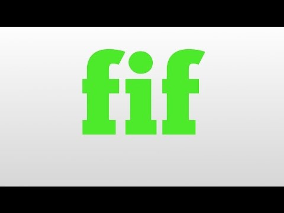 fif meaning and pronunciation