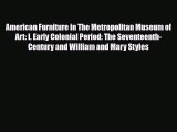 [PDF Download] American Furniture in The Metropolitan Museum of Art: I. Early Colonial Period: