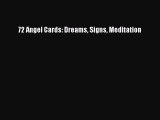 [PDF Download] 72 Angel Cards: Dreams Signs Meditation [Download] Full Ebook