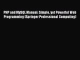 [PDF Download] PHP and MySQL Manual: Simple yet Powerful Web Programming (Springer Professional