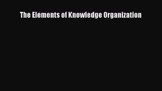 [PDF Download] The Elements of Knowledge Organization [Download] Full Ebook