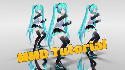 MMD Tutorial: Using More than One Model for Motion Data