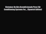 Read Sistemas De Aire Acondicionado Para/ Air Conditioning Systems For…. (Spanish Edition)