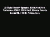 [PDF Download] Artificial Immune Systems: 4th International Conference ICARIS 2005 Banff Alberta
