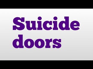 Suicide doors meaning and pronunciation