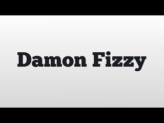 Damon Fizzy meaning and pronunciation