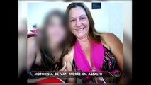 Motorista de van é morta em tentativa de assalto na Grande São Paulo
