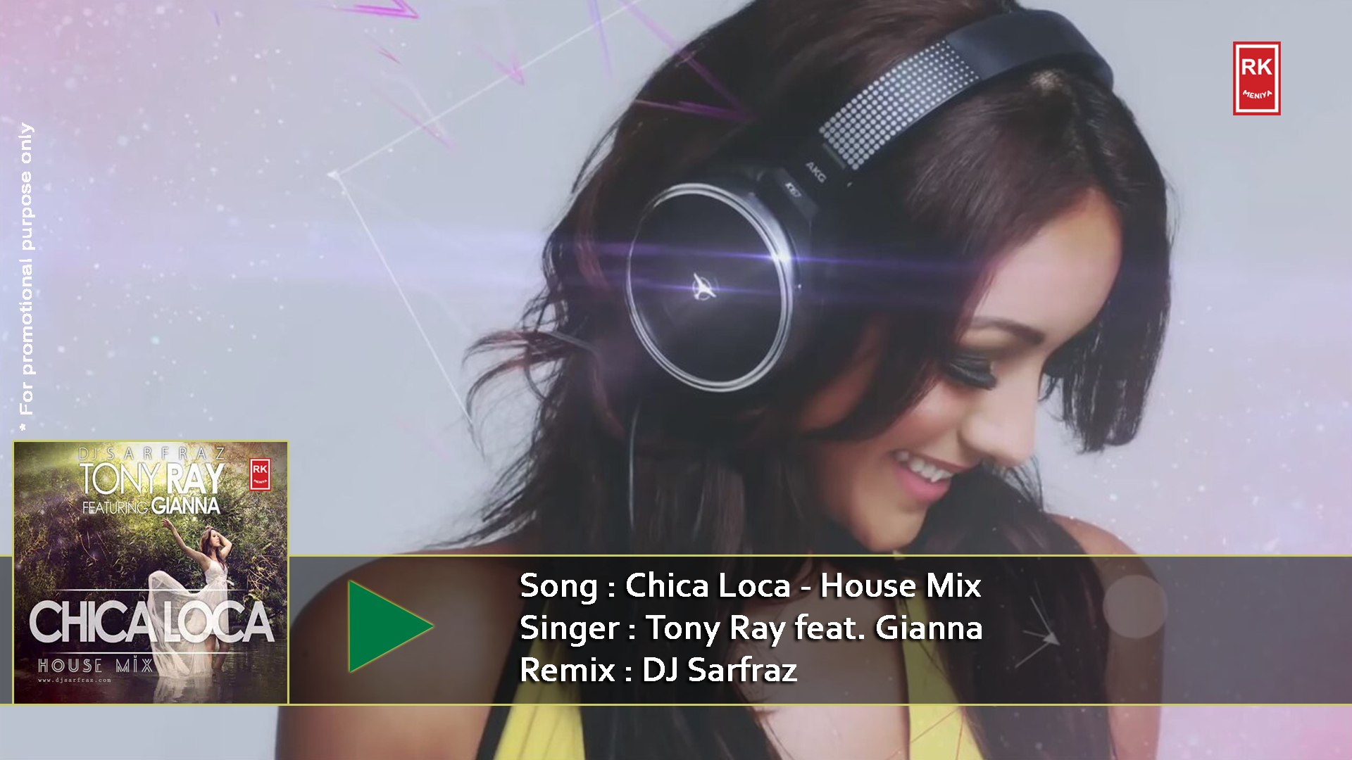 Chica Loca (House Mix) | Tony Ray feat. Gianna || DJ Sarfraz - video  Dailymotion