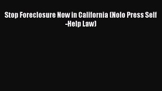 [PDF Download] Stop Foreclosure Now in California (Nolo Press Self-Help Law) [PDF] Full Ebook