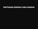 [PDF Download] Bath Planning: Guidelines Codes Standards [PDF] Full Ebook