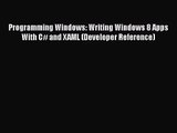 [PDF Download] Programming Windows: Writing Windows 8 Apps With C# and XAML (Developer Reference)