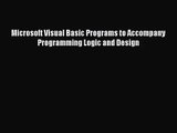[PDF Download] Microsoft Visual Basic Programs to Accompany Programming Logic and Design [PDF]