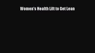 [PDF Download] Women's Health Lift to Get Lean [PDF] Online