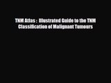 [PDF Download] TNM Atlas :  Illustrated Guide to the TNM Classification of Malignant Tumours