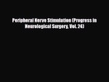 [PDF Download] Peripheral Nerve Stimulation (Progress in Neurological Surgery Vol. 24) [Download]