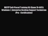 [PDF Download] MCITP Self-Paced Training Kit (Exam 70-685): Windows 7 Enterprise Desktop Support