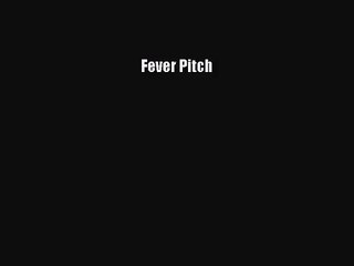 [PDF Download] Fever Pitch [PDF] Online