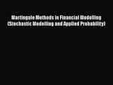 [PDF Download] Martingale Methods in Financial Modelling (Stochastic Modelling and Applied