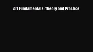 [PDF Download] Art Fundamentals: Theory and Practice [Download] Full Ebook
