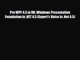 [PDF Download] Pro WPF 4.5 in VB: Windows Presentation Foundation in .NET 4.5 (Expert's Voice