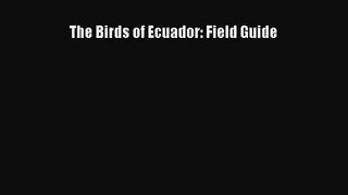 [PDF Download] The Birds of Ecuador: Field Guide [PDF] Full Ebook