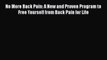 [PDF Download] No More Back Pain: A New and Proven Program to Free Yourself from Back Pain