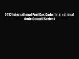 [PDF Download] 2012 International Fuel Gas Code (International Code Council Series) [PDF] Online