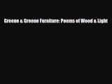 [PDF Download] Greene & Greene Furniture: Poems of Wood & Light [Download] Online