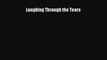 [PDF Download] Laughing Through the Tears [Read] Online