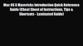 [PDF Download] Mac OS X Mavericks Introduction Quick Reference Guide (Cheat Sheet of Instructions