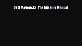 [PDF Download] OS X Mavericks: The Missing Manual [Read] Full Ebook
