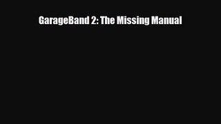 [PDF Download] GarageBand 2: The Missing Manual [PDF] Online